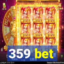 359 bet